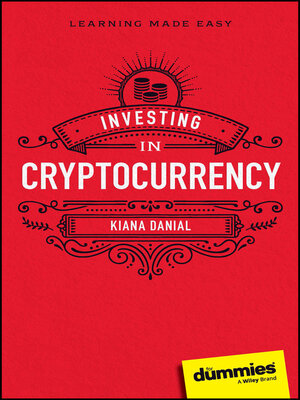cover image of Investing in Cryptocurrency For Dummies